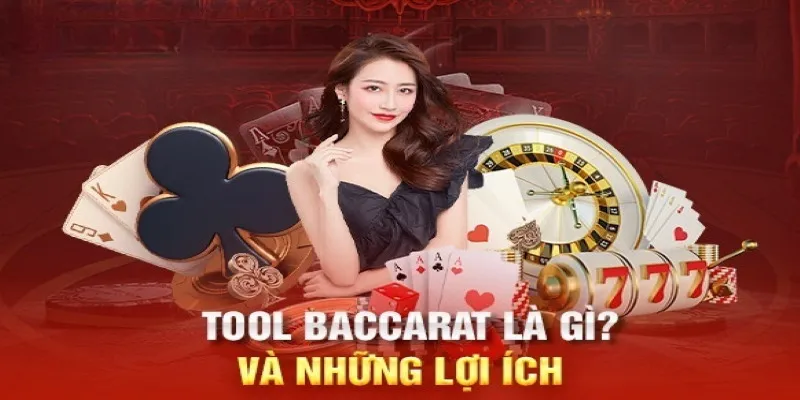 Chi tiết thông tin về tool baccarat